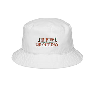 DFW Be Out Day Embroidered Bucket Hat