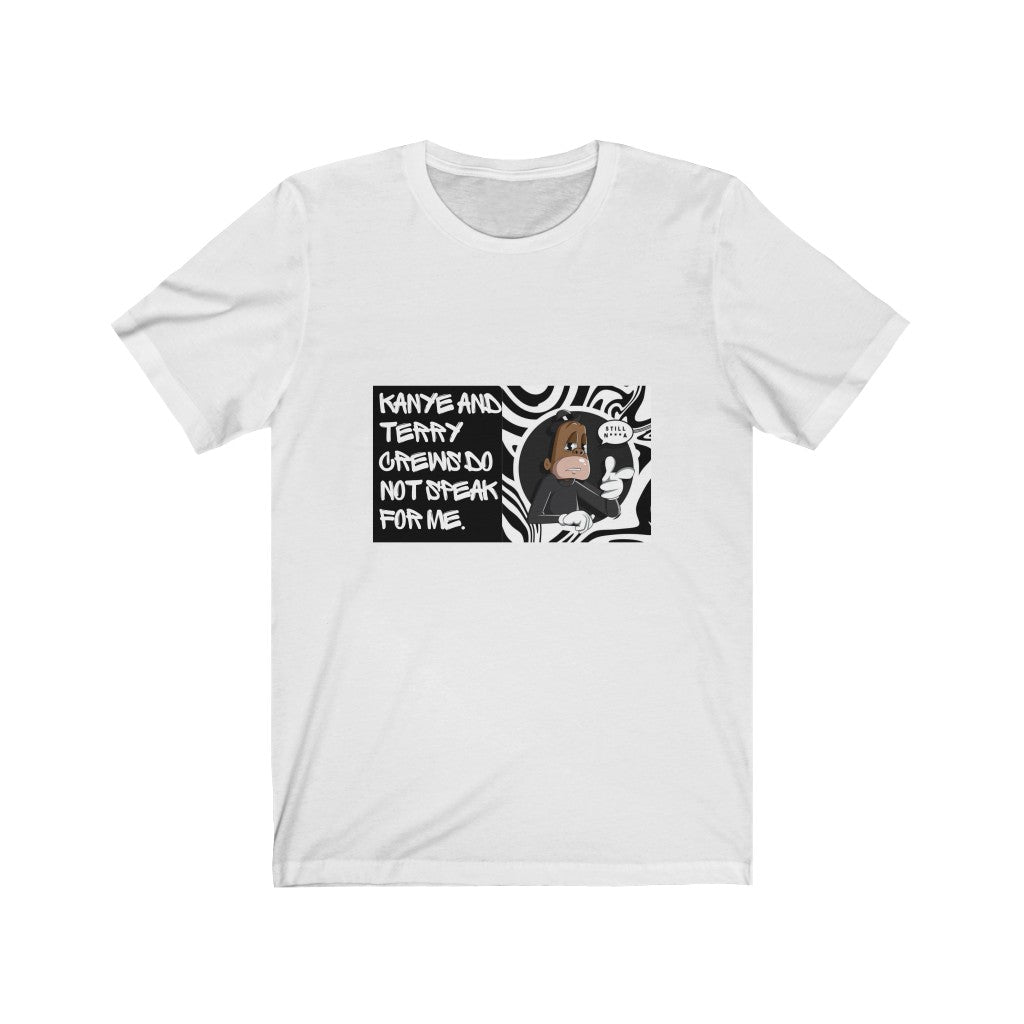 Don't Speak for Me - Jersey Short Sleeve T-Shirt