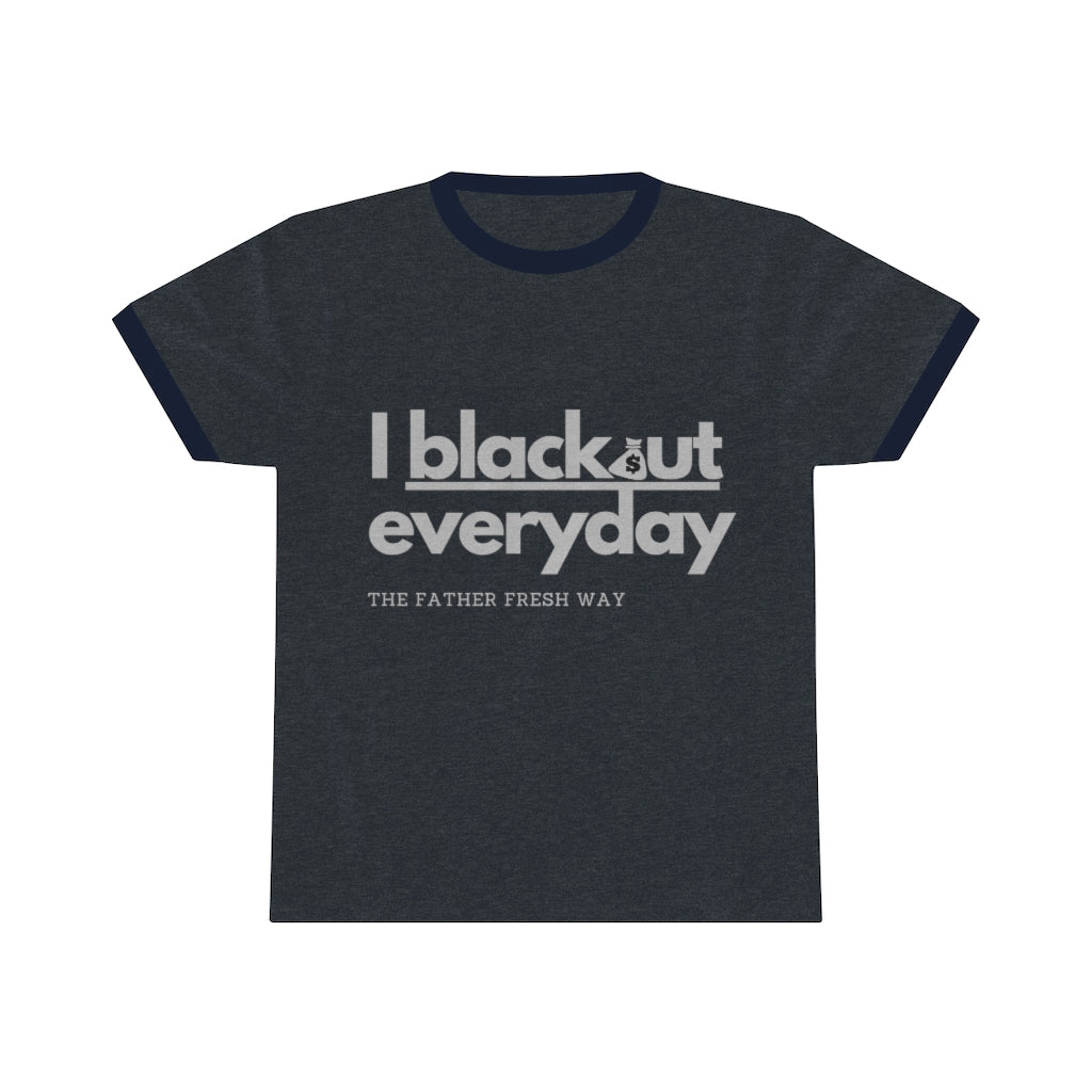 Blackout Everyday -  Ringer T-shirt