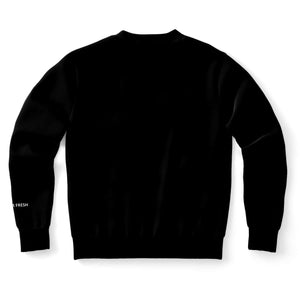 Unapologetically Fresh - Black Sweatshirt