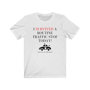 I Survived - Unisex Jersey Short Sleeve Tee