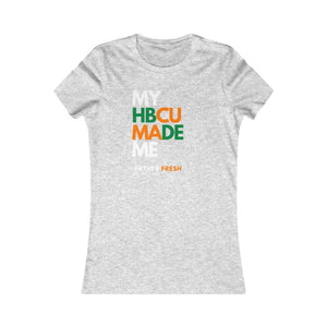 MY HBCU MADE ME - Women's Favorite Tee