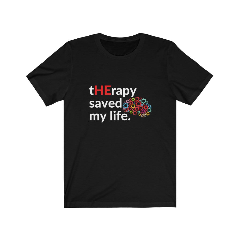 tHErapy Saved My Life - T-Shirt