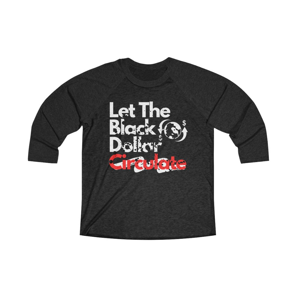 Black Dollar - Unisex Tri-Blend 3/4 Raglan Tee