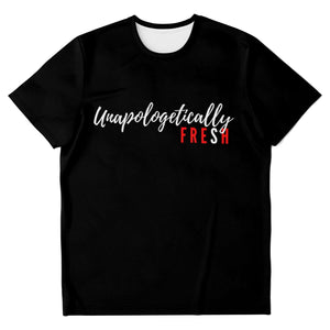 Unapologetically Fresh - Black T-Shirt