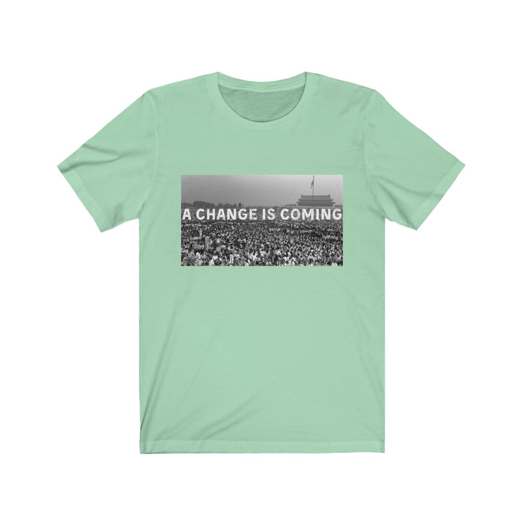 A Change is Coming - Unisex Jersey Short Sleeve Tee