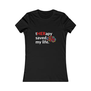 tHERapy Saved My Life - T-Shirt