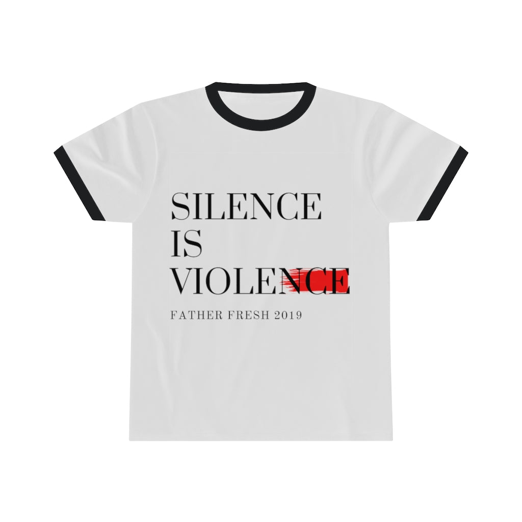 Silence is Violence - Unisex Ringer Tee