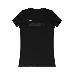 MY HBCU MADE ME - Women's Favorite Tee