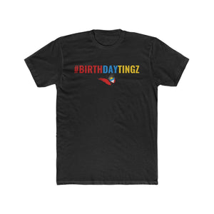 #Birthdaytingz Cotton Crew Tee