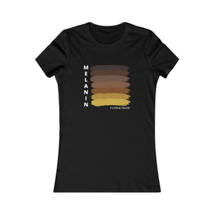 Melanin - Women's Favorite T-Shirt