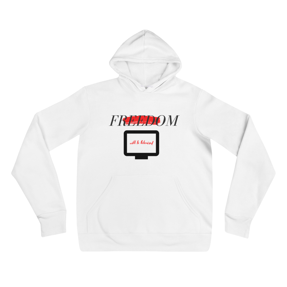 Freedom Will Be Televised - Unisex hoodie