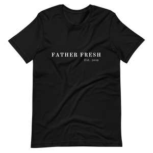 Father Fresh Classic - Short-Sleeve Unisex T-Shirt